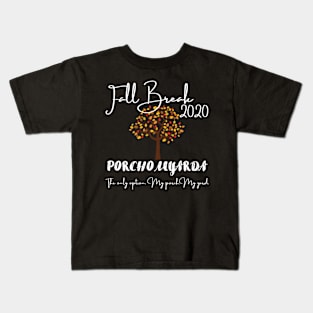 Fall Break 2020 Porcho Myarda Staycation Kids T-Shirt